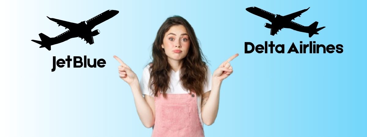 JetBlue vs Delta: Which One is Better?